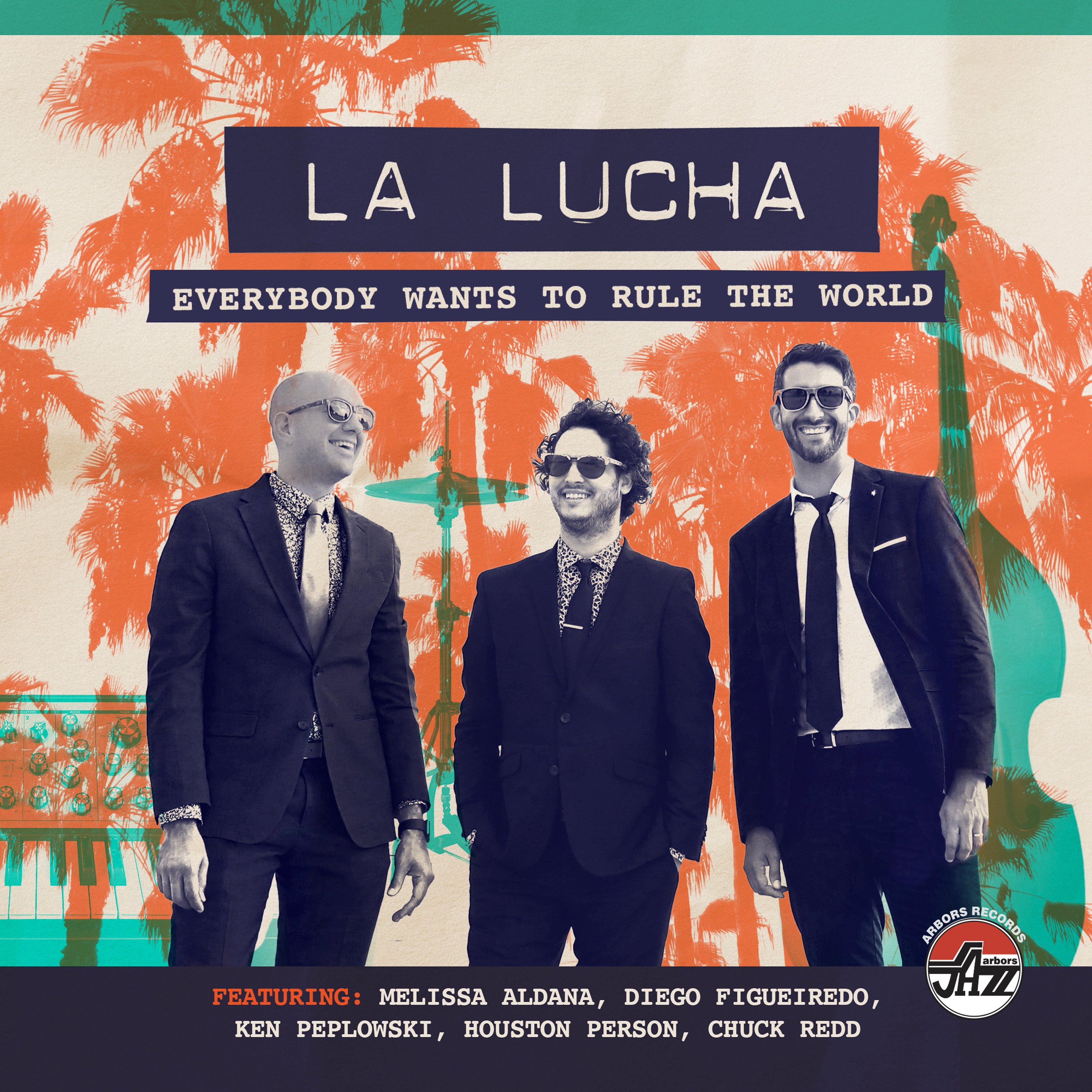 La Lucha - Everybody Wants To Rule The World (CD)