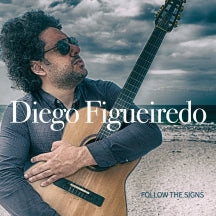 Diego Figueiredo - Follow The Signs (CD)