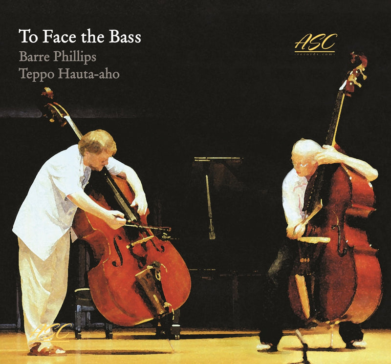 Barre Phillips & Teppo Hauta-aho - To Face The Bass (CD)