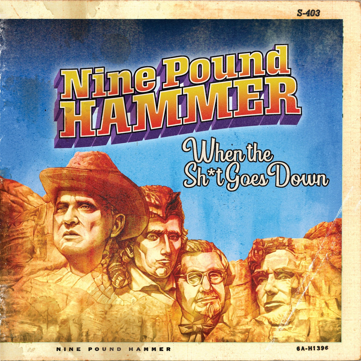 Nine Pound Hammer - When The S#!t Goes Down (CD)