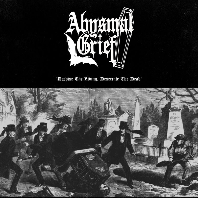 Abysmal Grief - Despise The Living, Desecrate The Dead (LP)