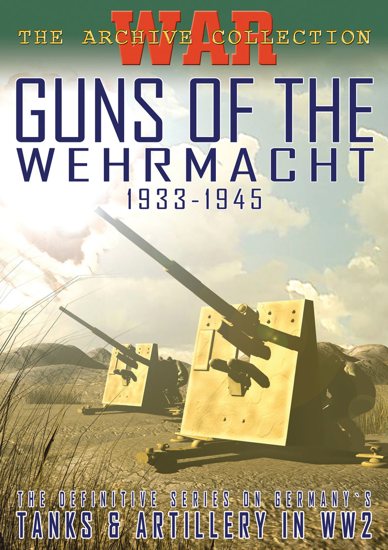 Guns Of The Wehrmacht 1933-1945 (DVD)