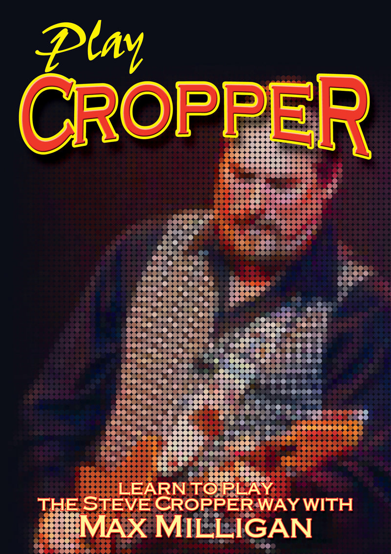 Max Milligan - Play Steve Cropper (DVD)