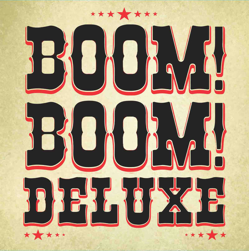 Boom! Boom! Deluxe - Boom! Boom! Deluxe (10 INCH)