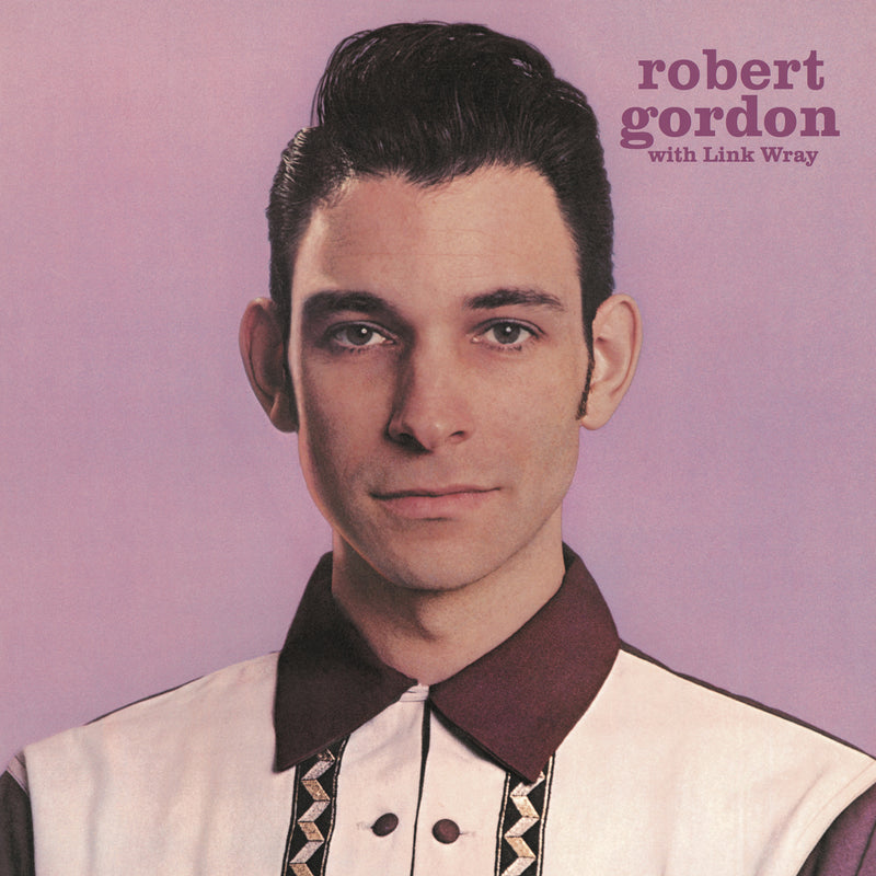 Robert Gordon & Link Wray - Robert Gordon With Link Wray (LP)