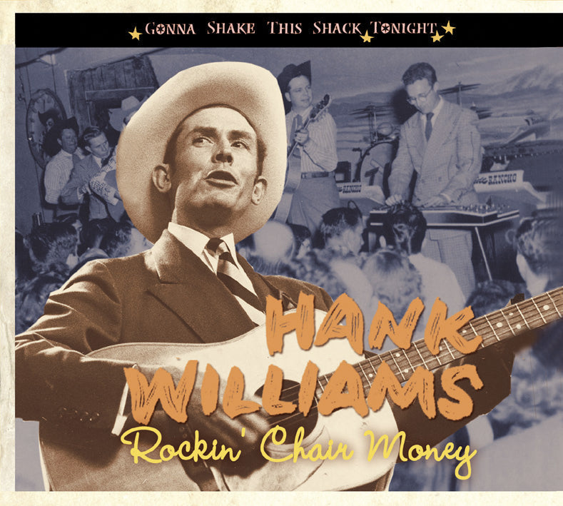 Hank Williams - Gonna Shake This Shack Tonight: Rockin'chair Money (CD)