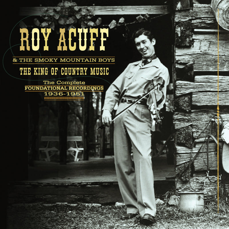 Roy Acuff & The Smoky Mountain Boys - King Of Country Music: Foundation Recordings Complete 1936-51 (CD/DVD)
