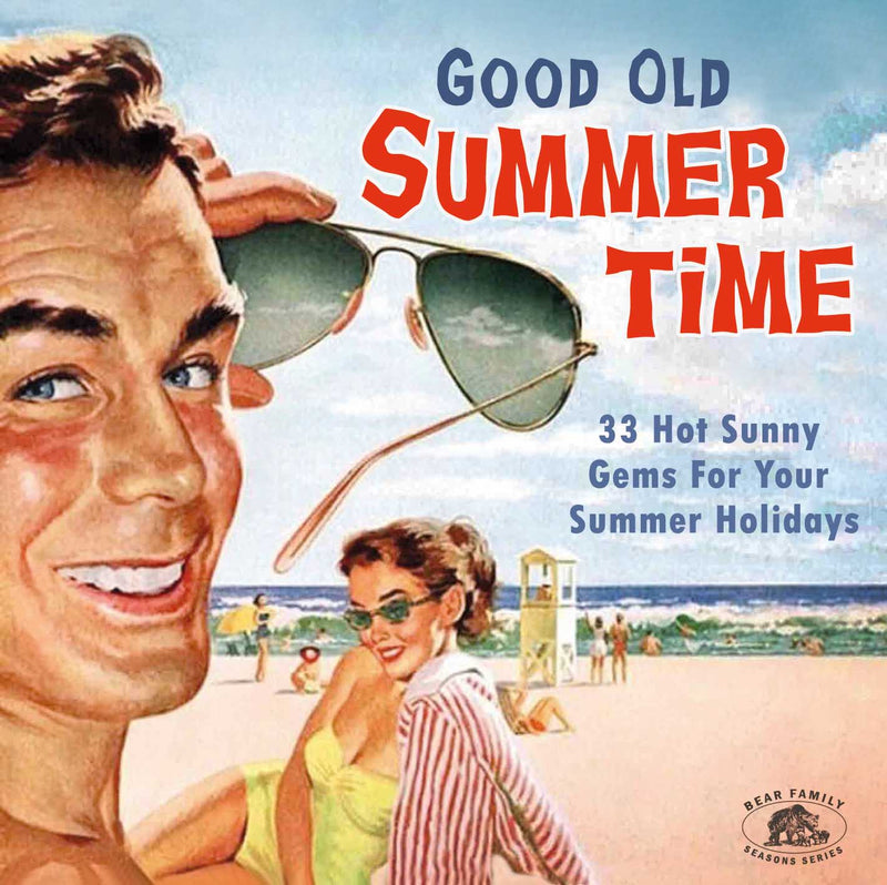 Good Old Summertime: 33 Hot Sunny Gems For Your Summer Holidays (CD)