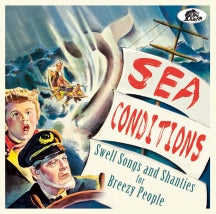 Sea Conditions: Swell Songs And Shanties For Breezy People (CD)
