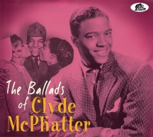 Clyde McPhatter - The Ballads Of Clyde Mcphatter (CD)