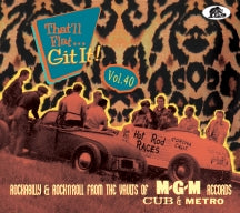 That'll Flat Git It! Vol. 40: Rockabilly & Rock 'n' Roll From The Vaults Of MGM (CD)