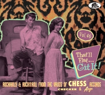 That'll Flat Git It! Vol. 46: Rockabilly & Rock 'n' Roll From The Vaults Of Chess Records (CD)