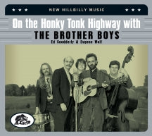 The Brother Boys - On The Honky Tonk Highway With The Brother Boys: New Hillbilly Music (CD)