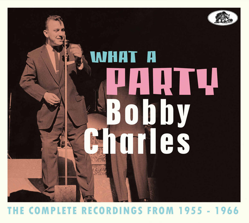 Bobby Charles - What A Party: The Complete Recordings 1955-1966 (CD ON HOLD)