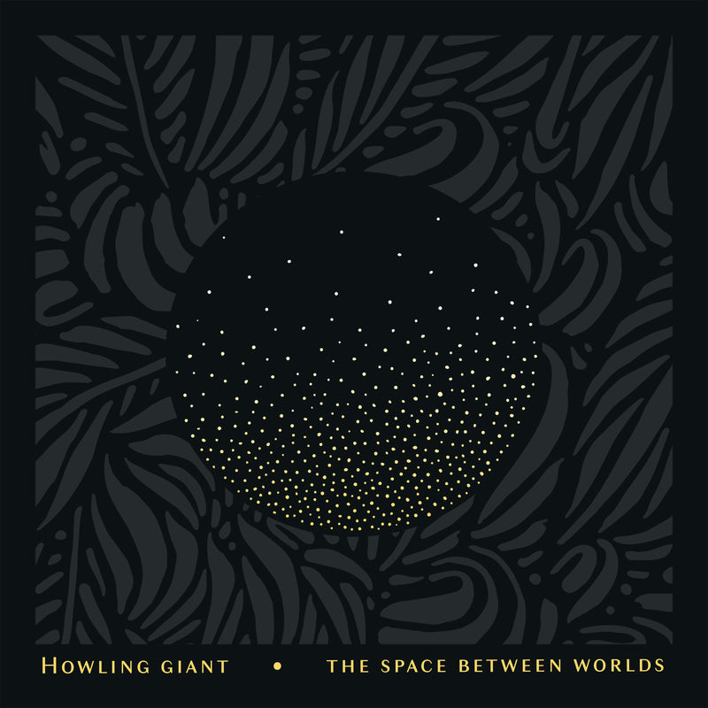 Howling Giant - The Space Between Worlds (CD)