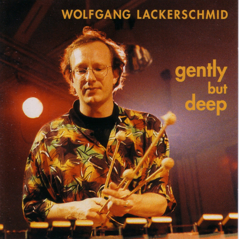 Wolfgang Lackerschmid - Gently But Deep (CD)