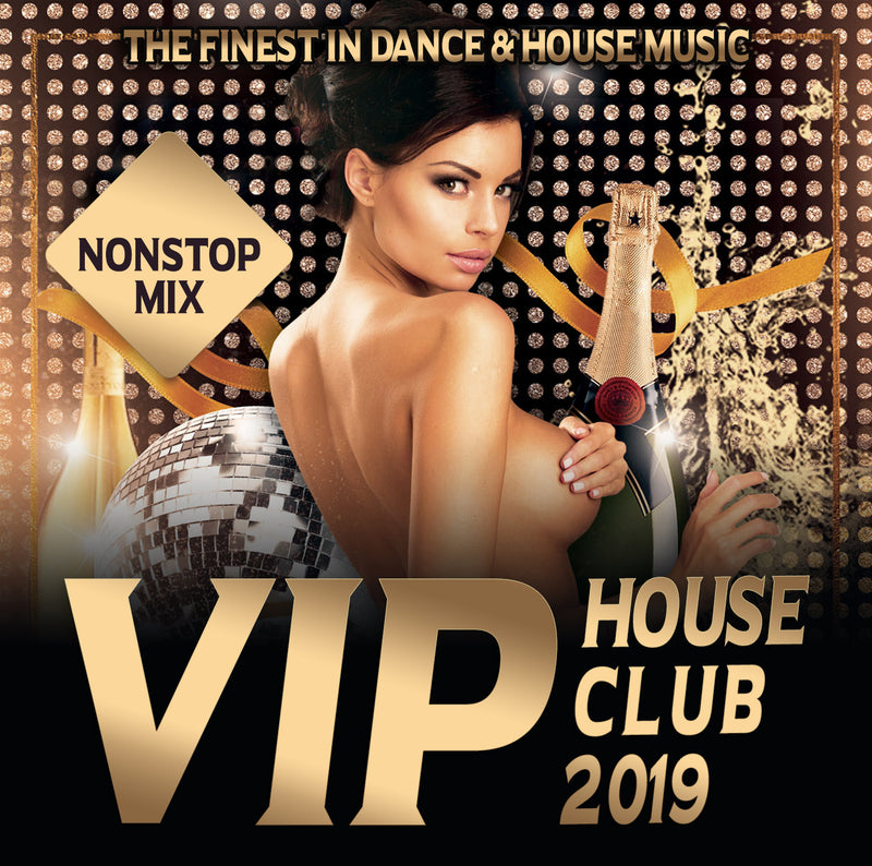 VIP House Club 2019: The Finest In Dance & House Music (CD)