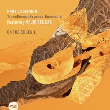 Hans Ludemann & TransEuropeExpress Ensemble & Majid Bekkas - On The Edges 1 (CD)