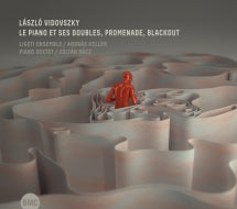 László Vidovszky & András Keller & Zoltán Rácz - Le Piano Et Ses Doubles, Promenade, Blackout (CD)