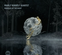 Mihály Borbély Quartet - Miracles Of The Night (CD)