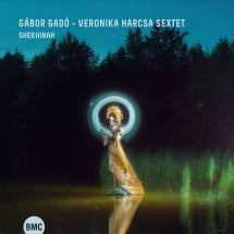 Gábor Gadó & Veronika Harcsa Sextet - Shekhinah (CD)