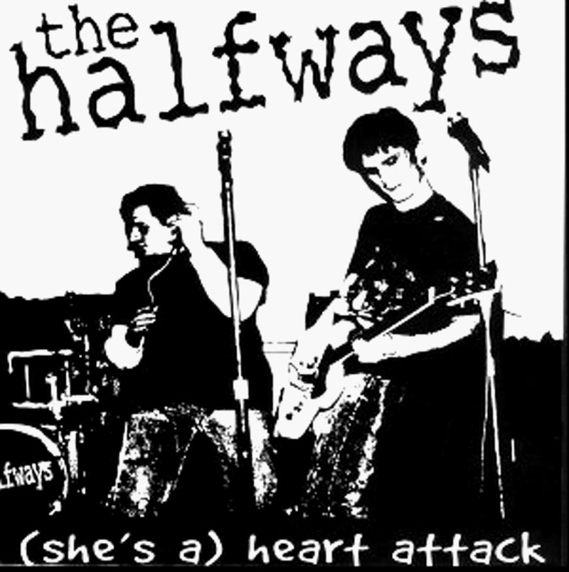 Halfways - She's A Heartattack (7 INCH)