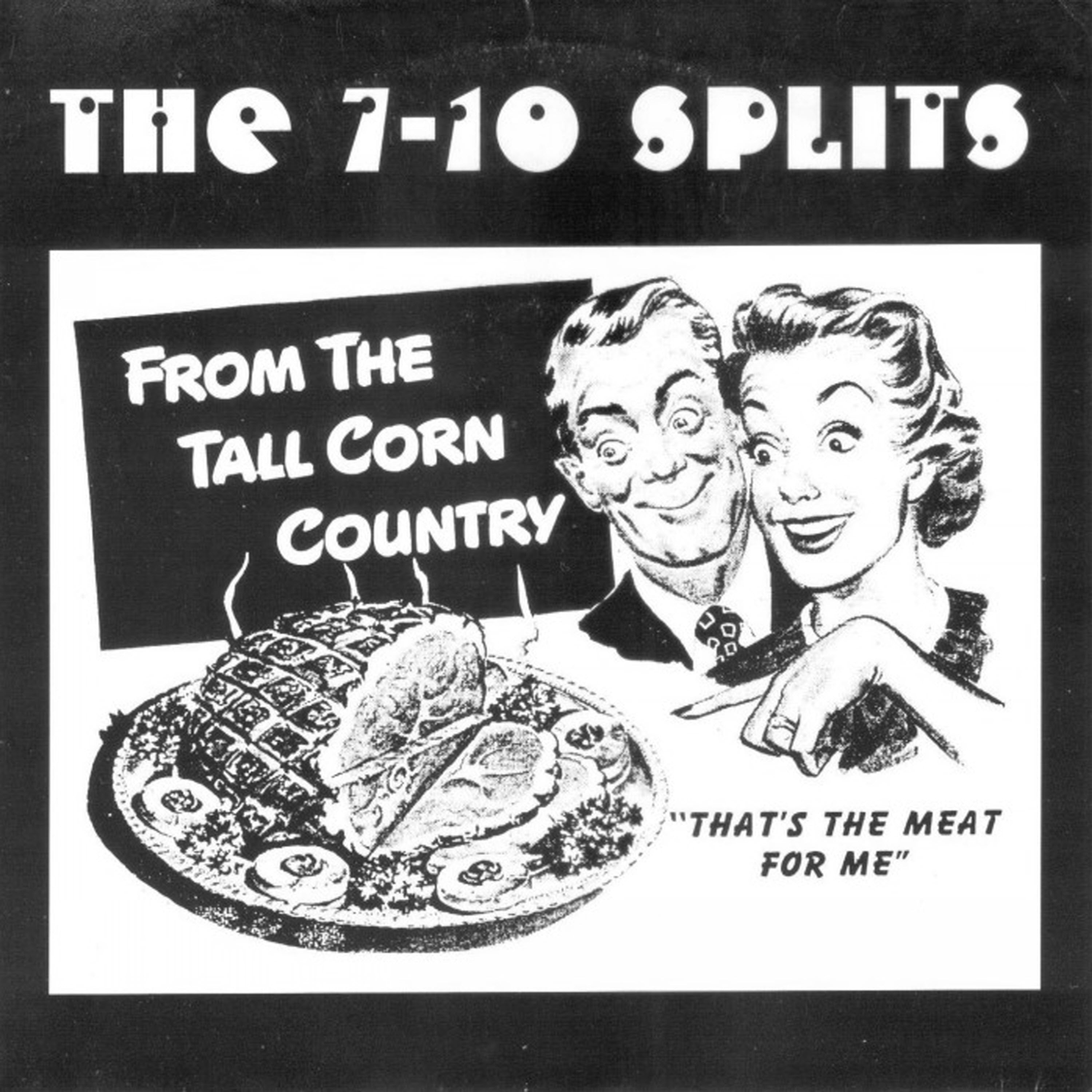 7-10 Splits - From the Tall Corn Country (7 INCH)