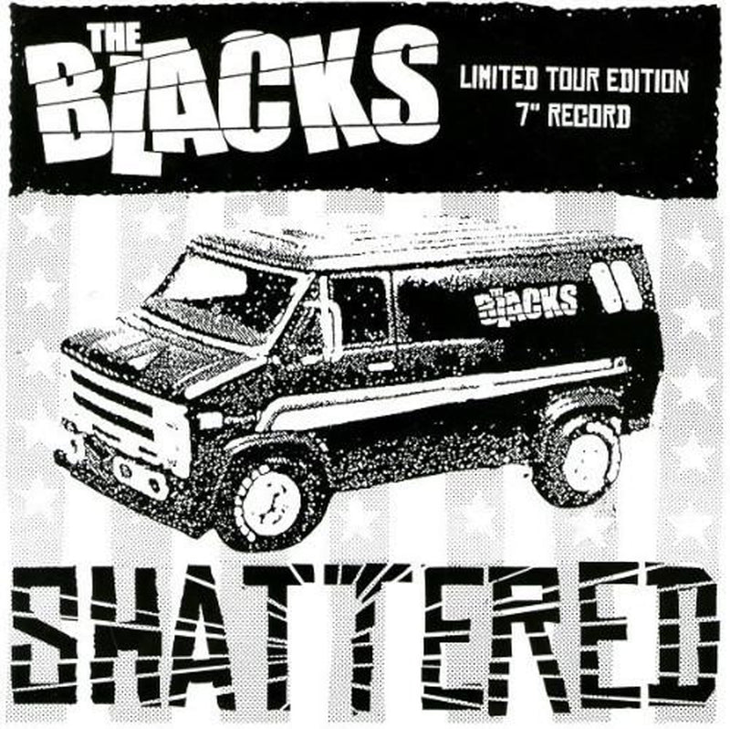 Blacks - Shattered (7 INCH)