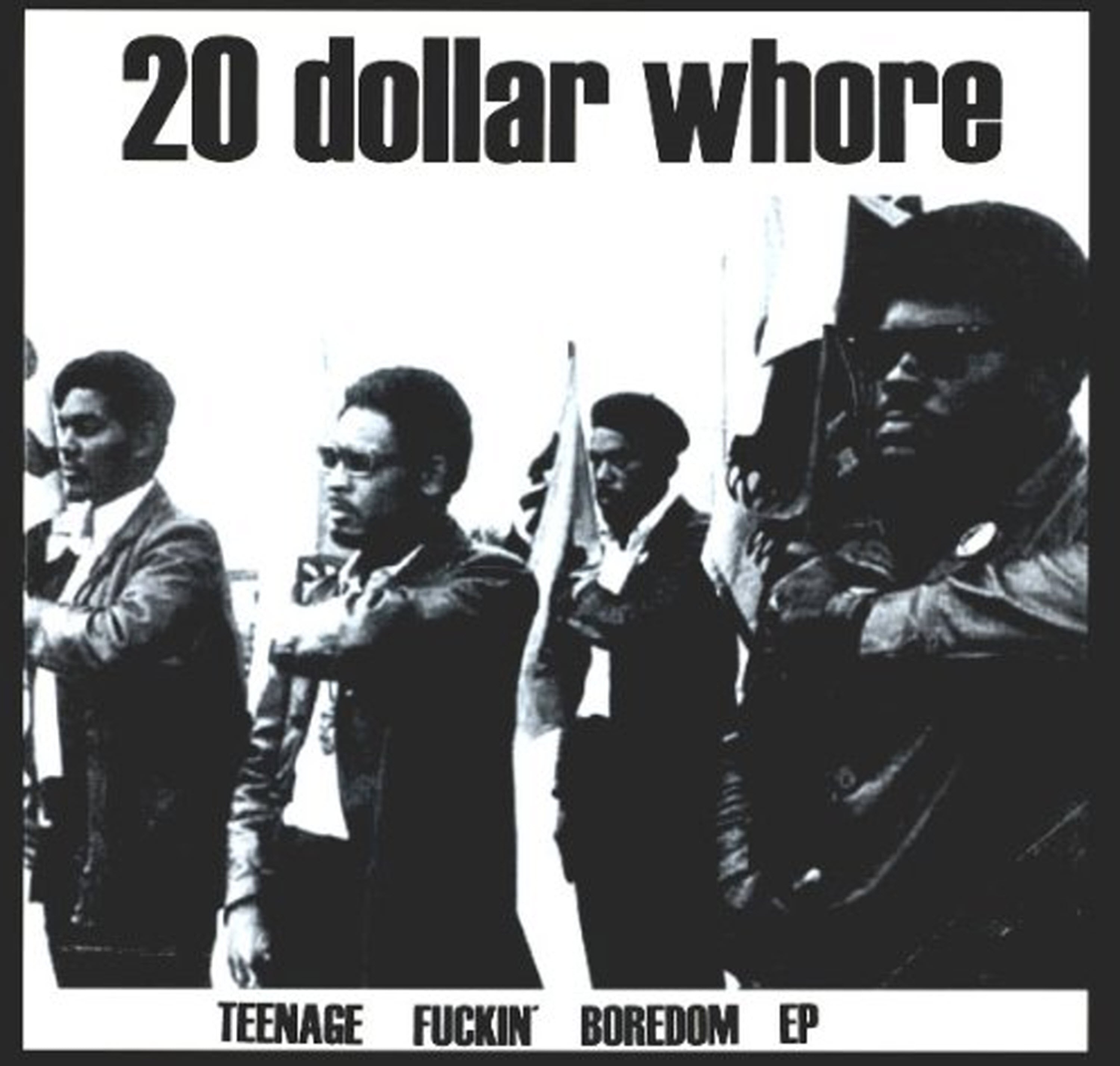 $20 Whore - Teenage Fuckin Boredom (7 INCH)