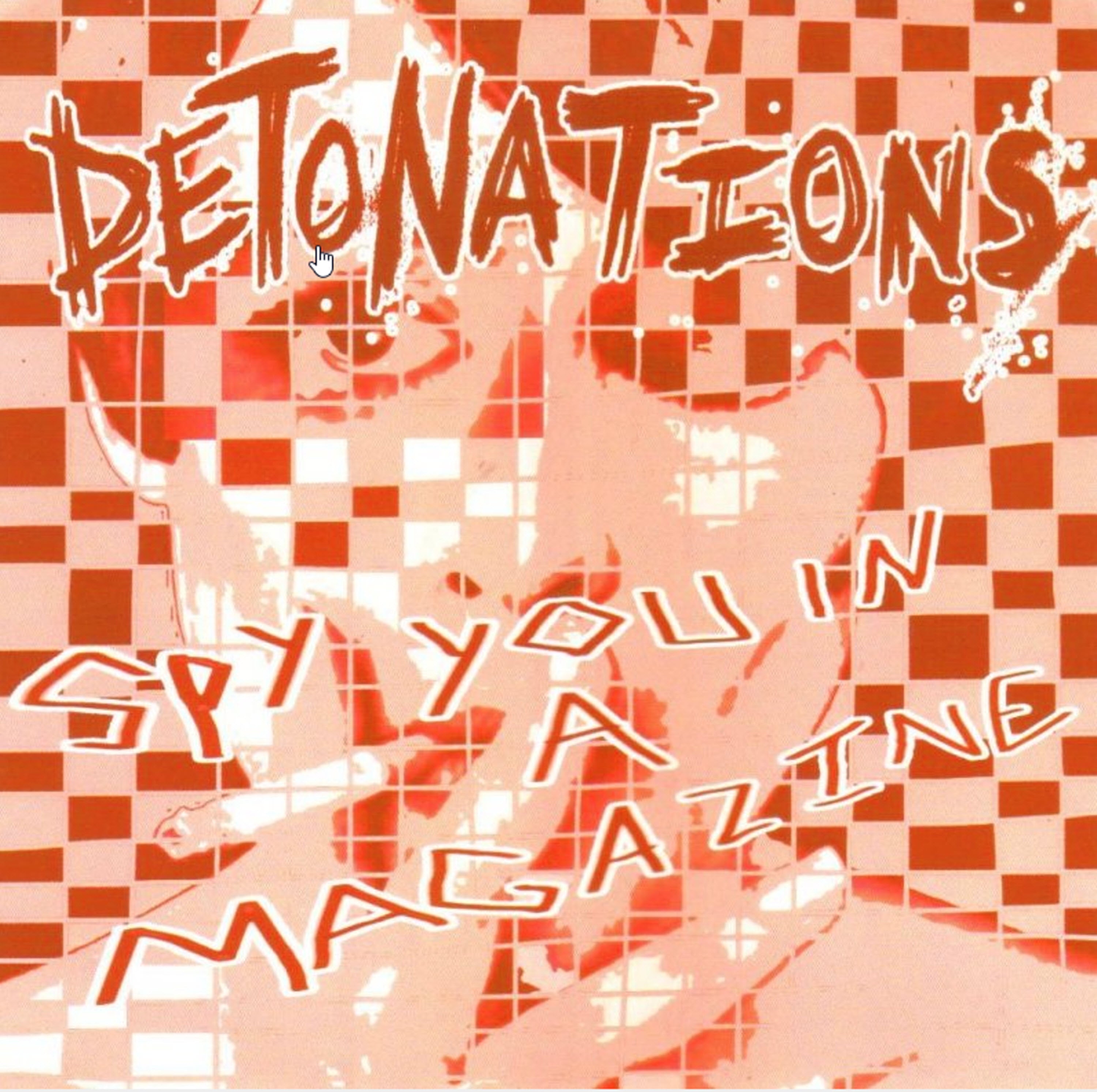 Detonations - Spy In A Magazine (7 INCH)