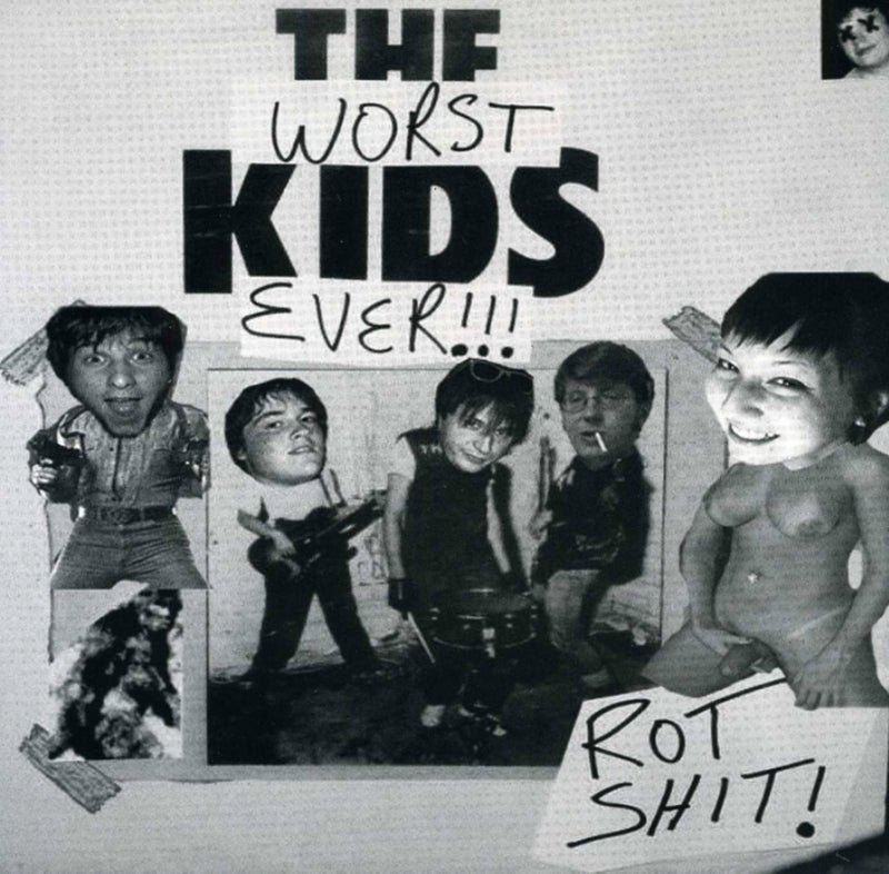 Rotshit - Worst Kids Ever (7 INCH)