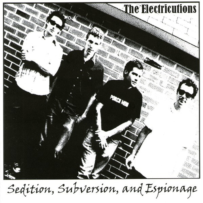 Electricutions - Sedition, Subversion, and Espionage (7 INCH)