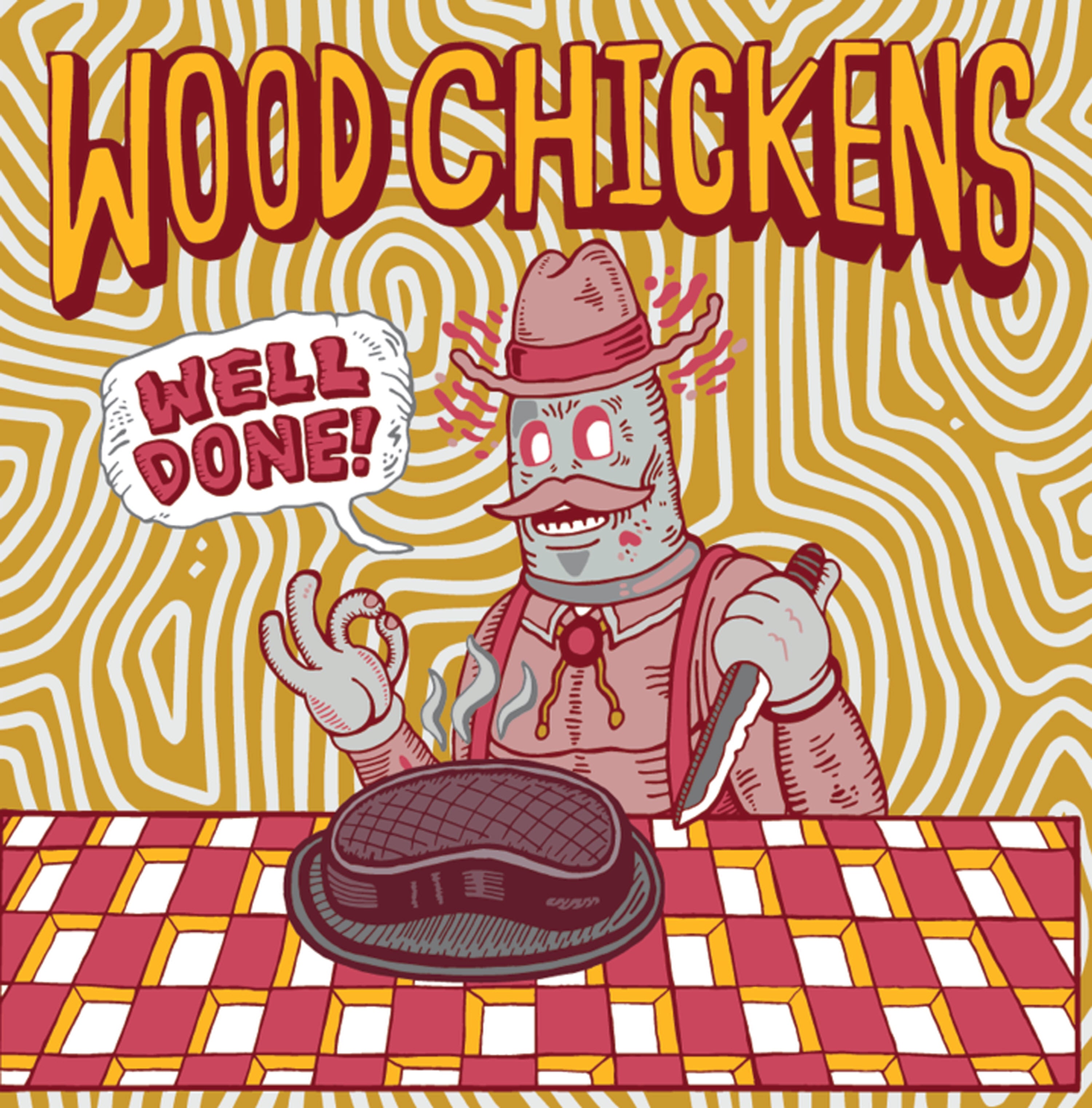 Wood Chickens - Well Done (LP)