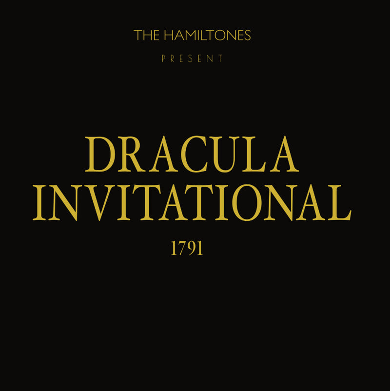 The Hamiltones - Dracula Invitational 1791 (LP)