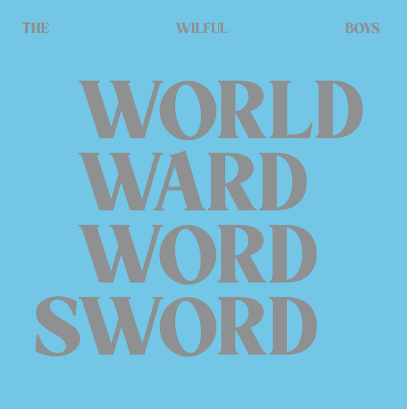 Wilful Boys - World Ward Word Sword (LP)