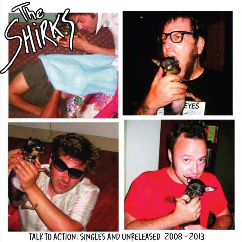 The Shirks - Talk To Action: Singles And Unreleased 2008-2013 (LP)