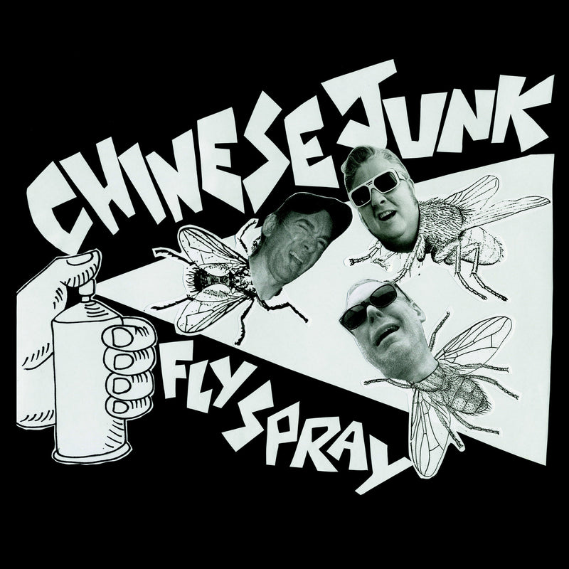 Chinese Junk - Fly Spray (LP)