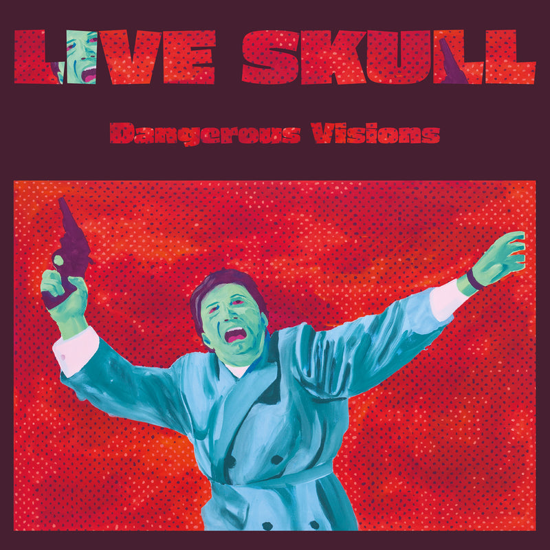 Live Skull - Dangerous Visions (LP)