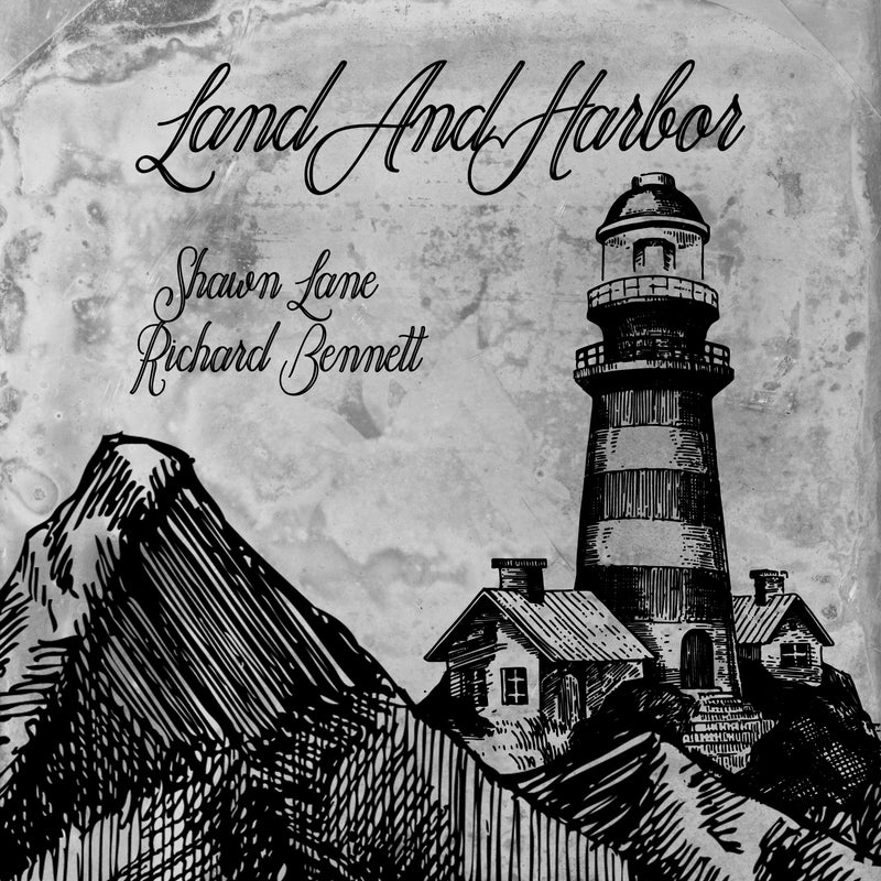 Shawn Lane & Richard Bennett - Land & Harbor (CD)