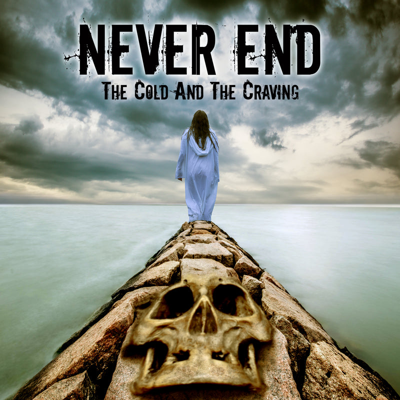 Never End - The Cold And The Craving (CD)