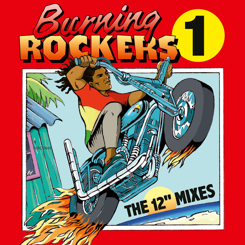 Burning Rockers: The 12 Inch Singles (CD)