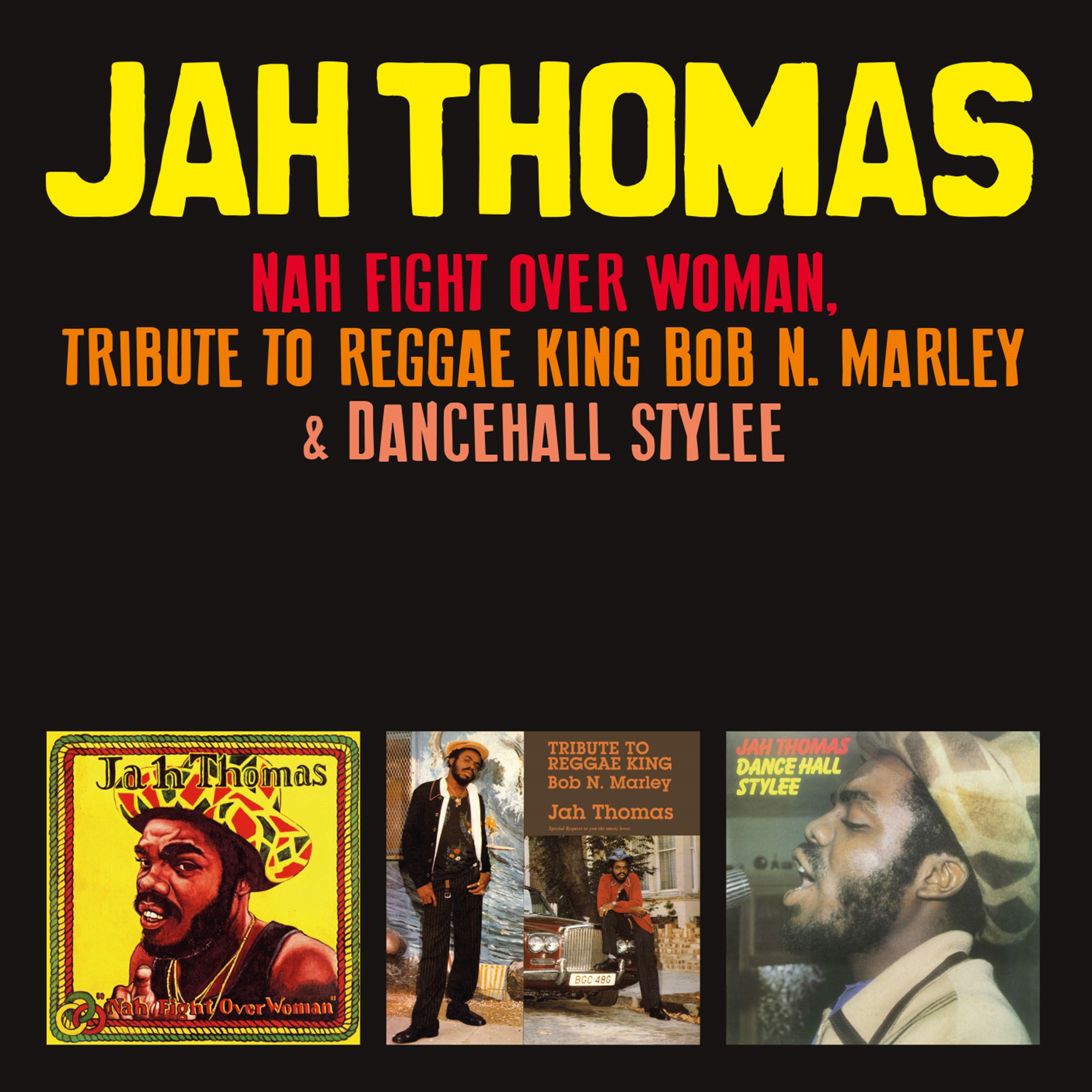Jah Thomas - Nah Fight Over Woman + Tribute To Reggae King Bob N. Marley + Dancehall Stylee (CD)