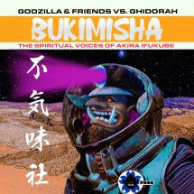 Ukimisha Male Chorus - Godzillla & Friend Vs Ghidora: Bukimisha: The Spiritual Voices Of Akira Ikufube (CD)