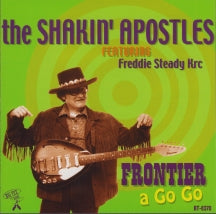Shakin' Apostles - Frontier A Go Go (CD)
