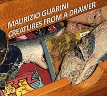 Maurizio Guarini - Creatures From A Drawer (CD)