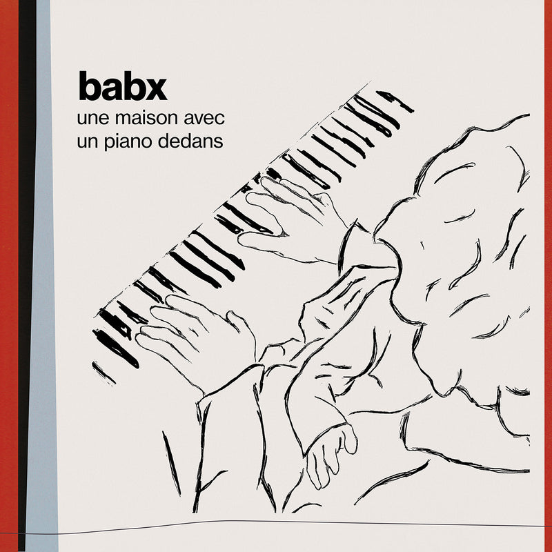 babx - Une Maison Avec Un Piano Dedans (a House With A Piano Inside) (CD)