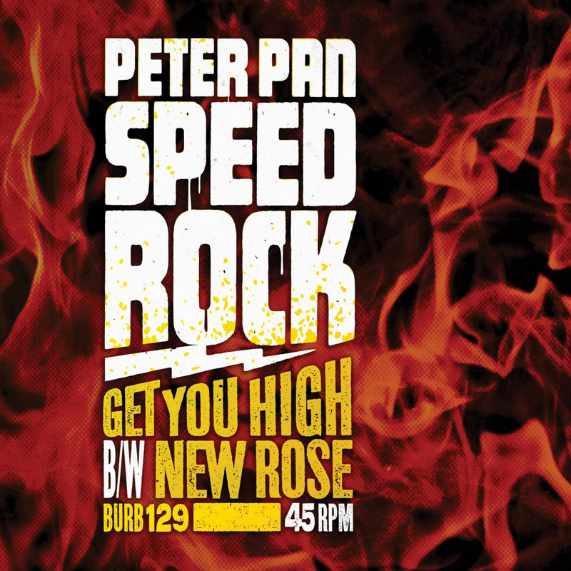 Peter Pan Speedrock - Get You High (7 INCH)