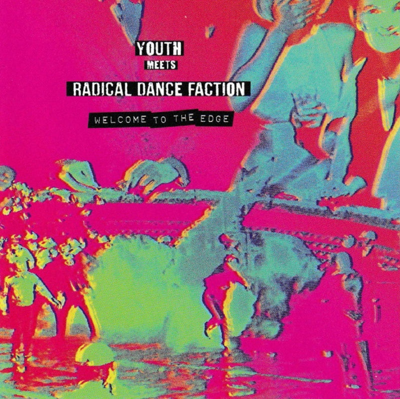 Youth Meets Radical Dance Faction - Welcome To The Edge (LP)