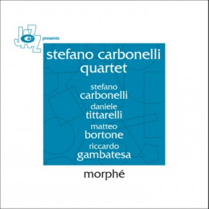Stefano Carbonelli Quartet - Morphe (CD)