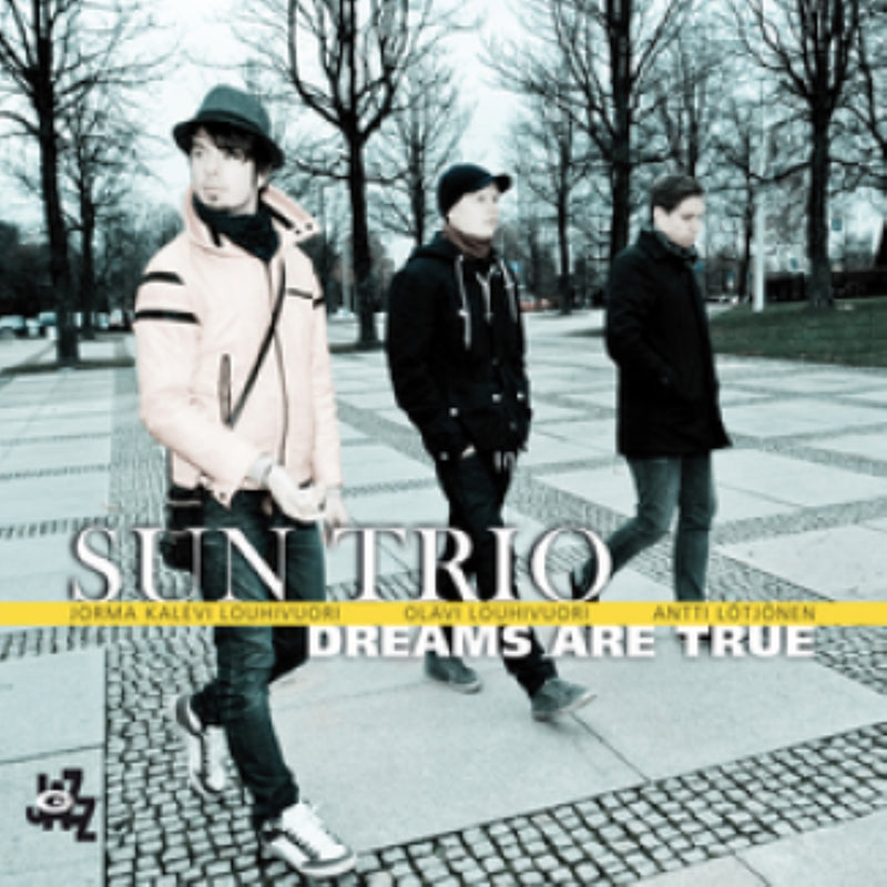 Sun Trio - Dreams Are True (CD)